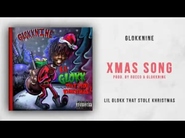 GlokkNine - Xmas Song